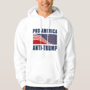Pro- America Anti Trump Hoodie
