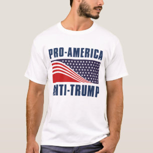 Pro- America Anti Trump T-Shirt