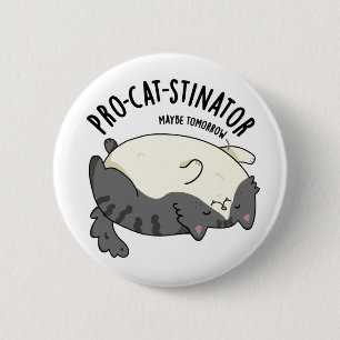 Pro-cat-stinator Funny Fat Cat Pun 6 Cm Round Badge