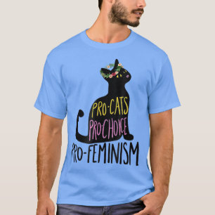 Pro Cats Pro Choice Pro Feminism Funny Black Cat L T-Shirt