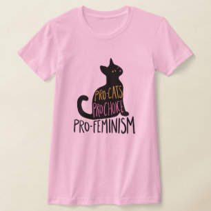 Pro-cats Pro-choice pro-feminism  T-Shirt