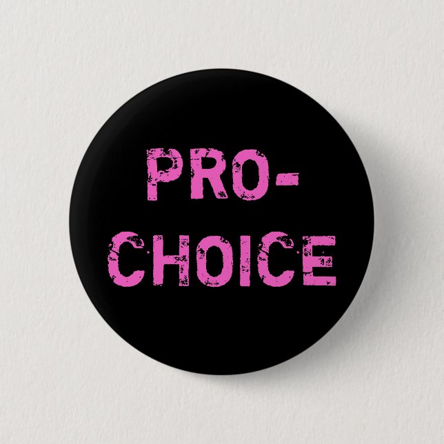 Pro-Choice 6 Cm Round Badge (Front)