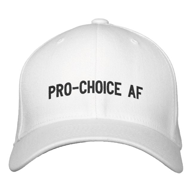 Pro Choice AF black white custom minimalist Embroidered Hat (Front)