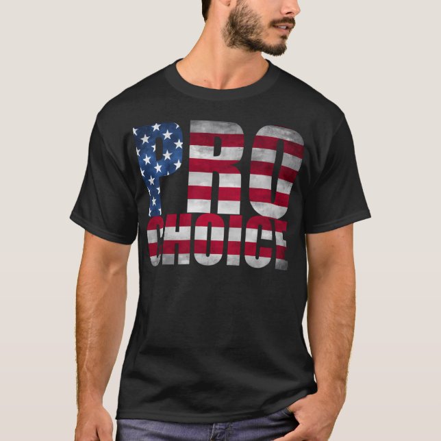 Pro Choice American By Buck T-Shirt (Front)