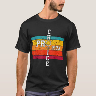 Pro Choice Defend Roe v Wade 1973 Reproductive Rig T-Shirt