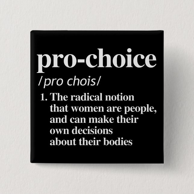 Pro-Choice Definition 15 Cm Square Badge (Front)