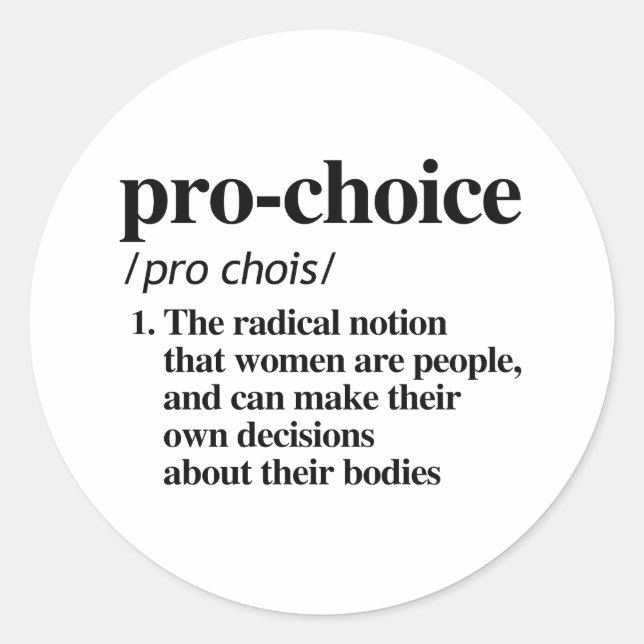Pro-Choice Definition Classic Round Sticker (Front)
