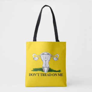 Pro-Choice Don't tread on my Uterus Flag Tote Bag