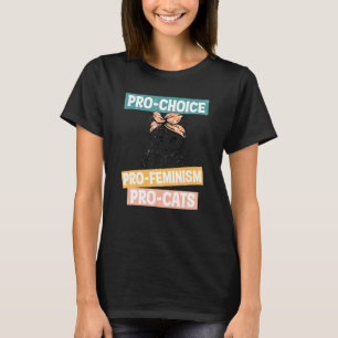 Pro Choice Feminist Cat Mum Reproductive Rights Pr T-Shirt