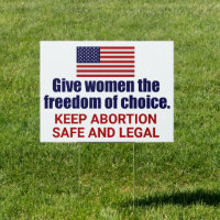 Pro Choice Keep Abortion Safe and Legal Yard