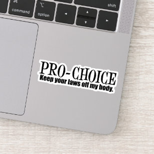 Pro Choice Keep Your Laws Off My Body Laptop