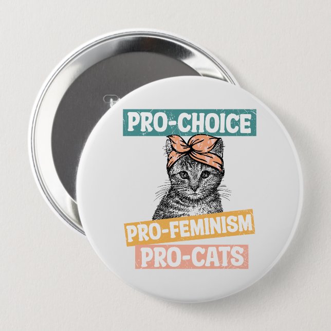 Pro-Choice, Pro-Feminism, Pro-Cat | Cat Lover 10 Cm Round Badge (Front & Back)