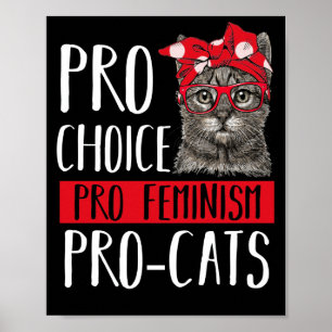 Pro Choice Pro Feminism Pro Cats Cat With Bandana Poster