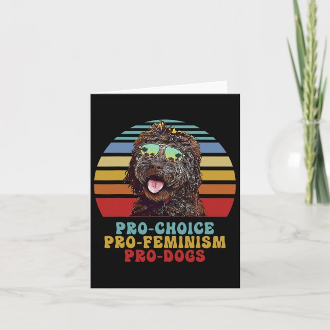 Pro Choice Pro Feminism Pro Dogs  Card (Front)