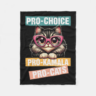 Pro Choice Pro Kamala Pro Cat Kamala 2024 For Pres Fleece Blanket
