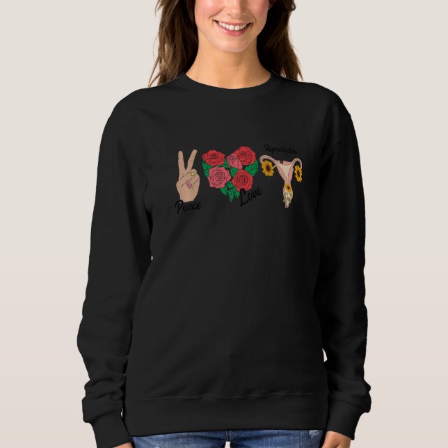 Pro Choice Reproductive Rights Women's Freedom & E Sweatshirt (Front)