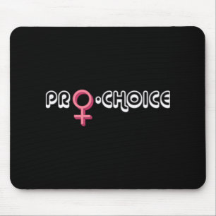 Pro Choice Roe v Wade Women's Health   Mouse Pad