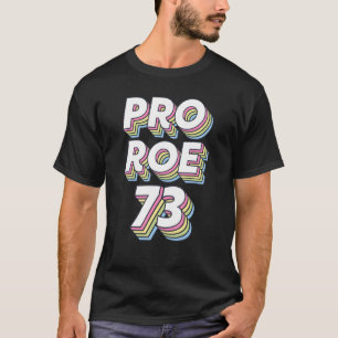 Pro Choice Save Roe V Wade Protect Defend Feminist T-Shirt