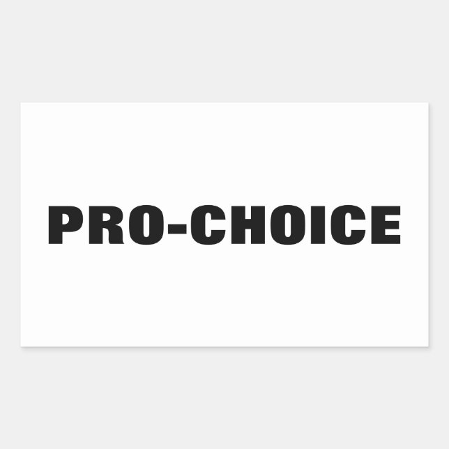 Pro choice white and black minimalist modern  rectangular sticker (Front)