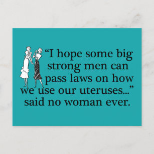 Pro Choice Women Funny Feminist Cartoon Teal Postcard