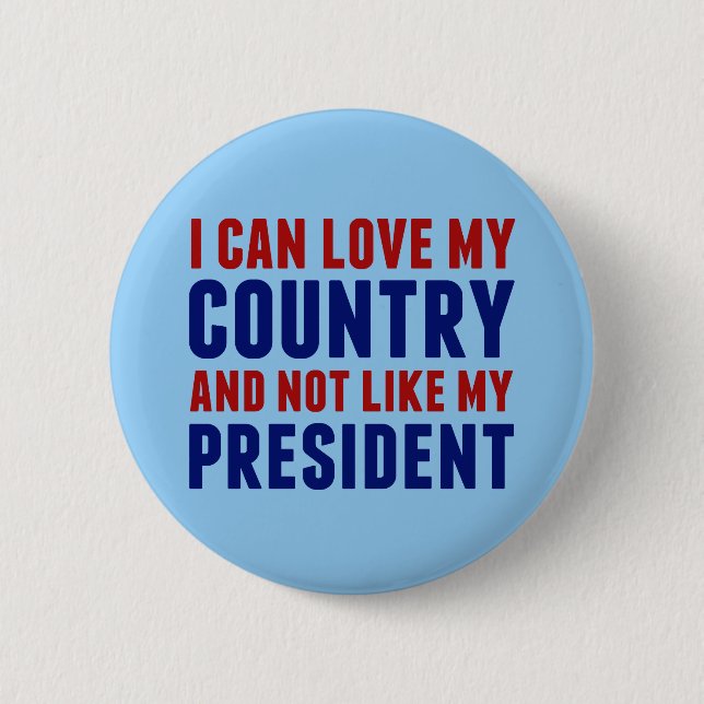 Pro Country Anti President Patriotic American 6 Cm Round Badge (Front)