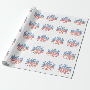 Pro Democracy Anti Project 2025 Republican Trump Wrapping Paper