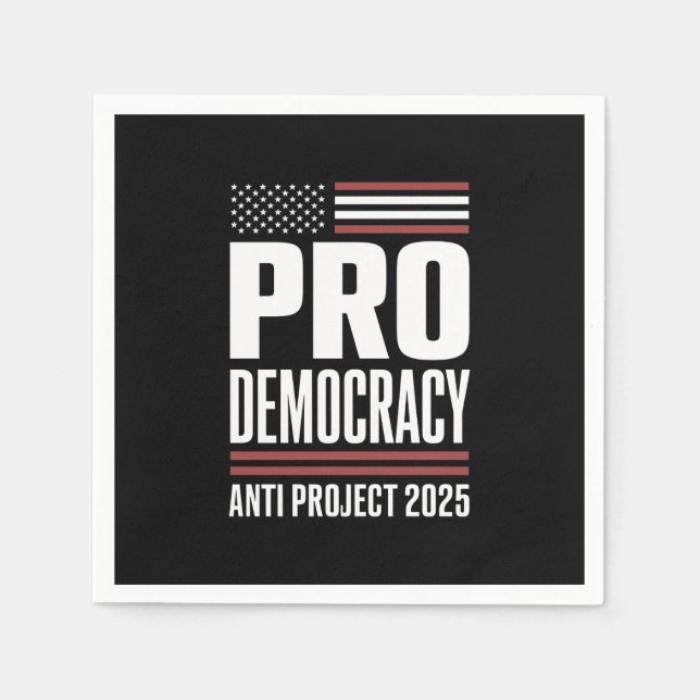 Pro Democracy Anti Project 2025 Trump 2025 Napkin (Front)
