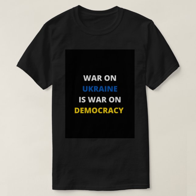 Pro Democracy, Pro Ukraine   T-Shirt (Design Front)