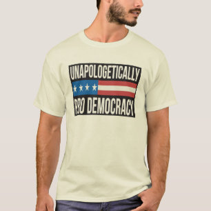 Pro democracyT-Shirt T-Shirt