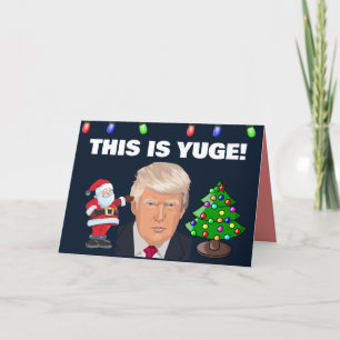 PRO Donald Trump Christmas YUGE! funny cards