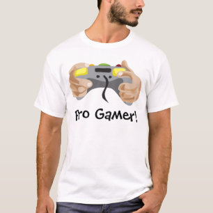 pro gamer!  Customisable: T-Shirt