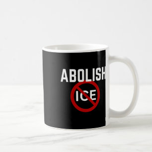Pro Immigrant Anti Ice Anti Trump Coffee Mug