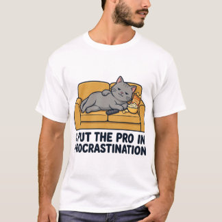 Pro In Procrastination Funny Lazy Shirt