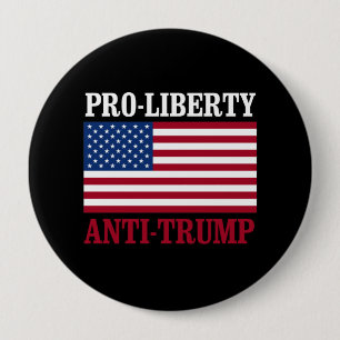 Pro-Liberty Anti-Trump - Anti-Trump -- 10 Cm Round Badge