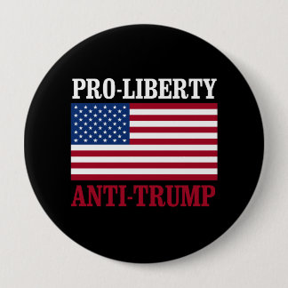Pro-Liberty Anti-Trump - Anti-Trump -- 10 Cm Round Badge