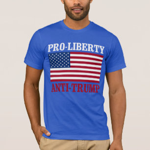 Pro-Liberty Anti-Trump - Anti-Trump -- T-Shirt