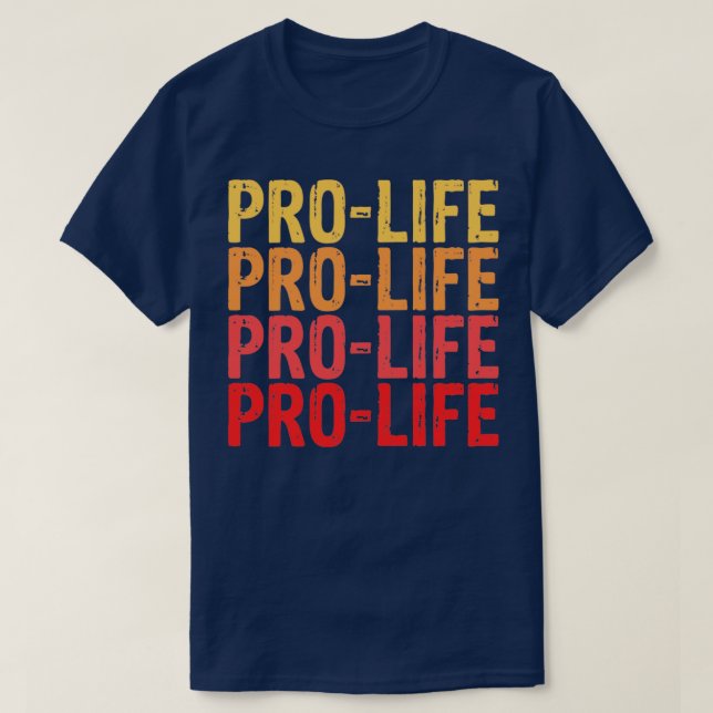 Pro life1 T-Shirt (Design Front)