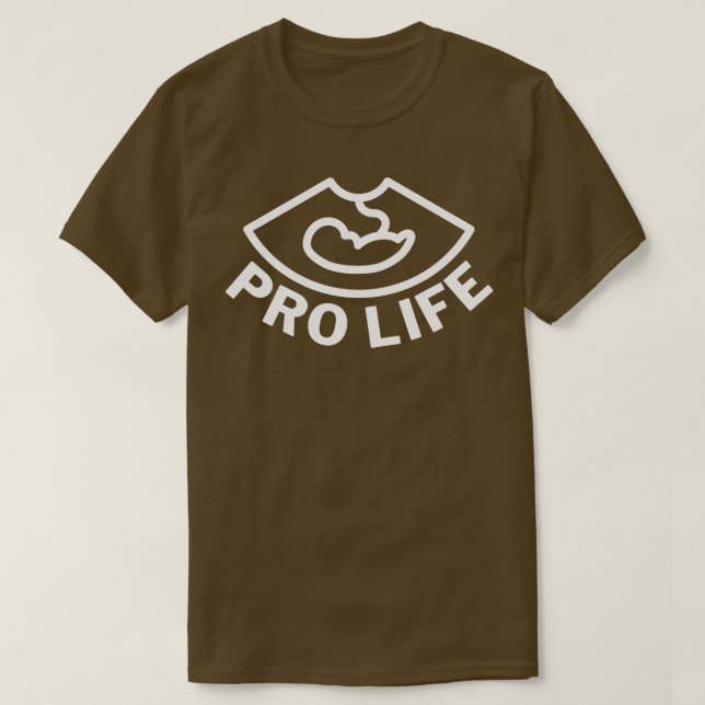 Pro Life 1 T-Shirt (Design Front)