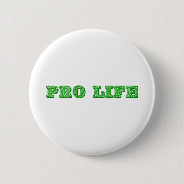 PRO-LIFE 6 CM ROUND BADGE (Front)