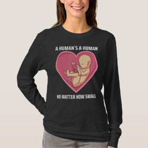 Pro Life Anti Abortion Choose Life 3 T-Shirt