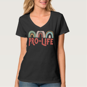 Pro Life Anti Abortion Rights Rainbows Retro T-Shirt