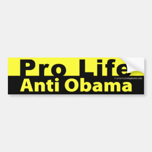 Pro Life Anti Obama Bumper Sticker