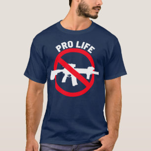 Pro Life Ban Assault Weapons T-Shirt