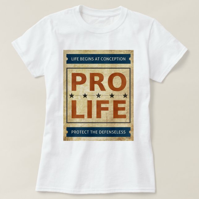 Pro Life Billboard T-Shirt (Design Front)