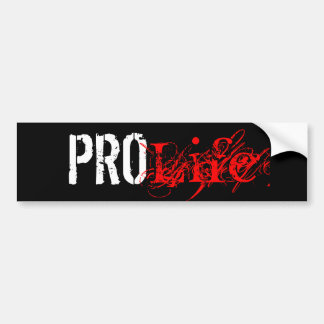 Pro Life Bumper Sticker