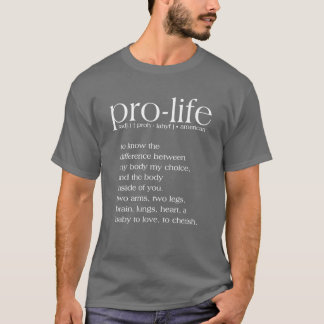 Pro-Life Definition T-Shirt