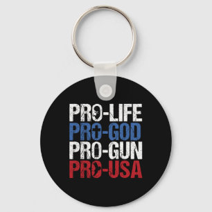 Pro Life God Gun Usa Conservative Republican Pro A Key Ring