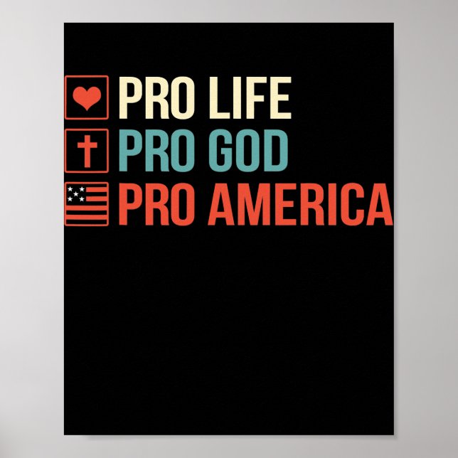 Pro life Pro God Pro America pro choice Abortion Poster (Front)