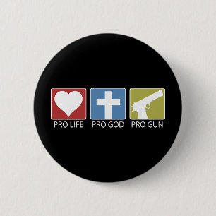 Pro Life, Pro God, Pro Gun 6 Cm Round Badge