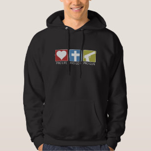 Pro Life, Pro God, Pro Gun Hoodie